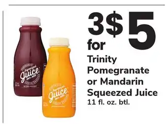 ACME Trinity Pomegranate or Mandarin Squeezed Juice offer