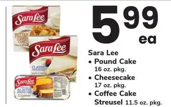 ACME Sara Lee Pound Cake 16 oz. pkg., Cheesecake 17 oz. pkg., Coffee Cake Streusel 11.5 oz. pkg offer