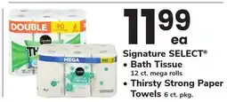 ACME Signature SELECT • Bath 12 ct. mega rolls • 6 ct. pkg. Tissue Thirsty Strong Paper Towels offer