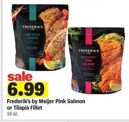 Meijer Frederik's by Meijer Pink Salmon or Tilapia Fillet offer