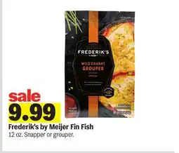 Meijer Frederik's by Meijer Fin Fish offer