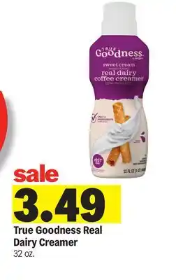 Meijer True Goodness Real Dairy Creamer offer