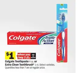 Meijer Colgate Toothpaste 4 oz. or Extra Clean Toothbrush* 1 ct offer