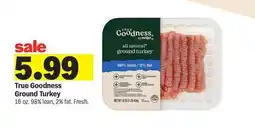 Meijer True Goodness Ground Turkey offer