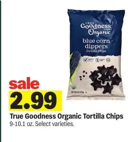 Meijer True Goodness Organic Tortilla Chips offer