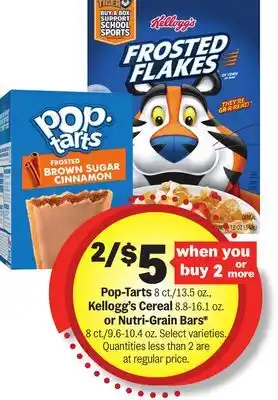 Meijer Pop-Tarts 8 ct./13.5 oz., Kellogg's Cereal 8.8-16.1 oz. or Nutri-Grain Bars* 8 ct./9.6-10.4 oz offer