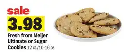 Meijer Fresh from Meijer Ultimate or Sugar Cookies offer