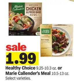 Meijer Healthy Choice 9.25-10.3 oz. or Marie Callender's Meal 10.5-13 oz offer