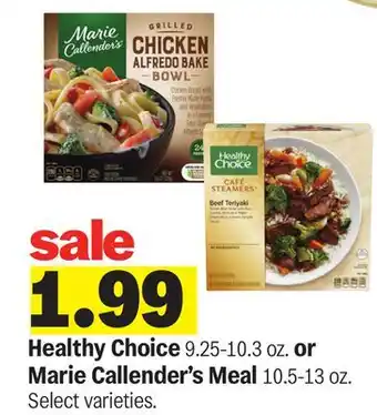 Meijer Healthy Choice 9.25-10.3 oz. or Marie Callender's Meal 10.5-13 oz offer