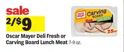 Meijer Oscar Mayer Deli Fresh or Carving Board Lunch Meat offer