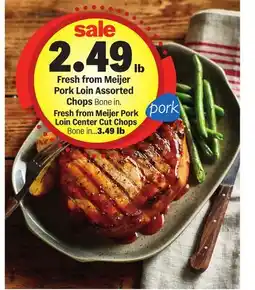 Meijer Fresh from Meijer Pork Loin Assorted Chops offer