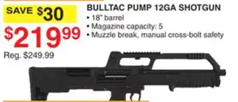 Dunham's Sports BULLTAC PUMP 12GA SHOTGUN offer