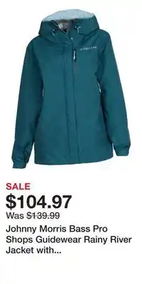 Cabela's Johnny Morris Bass Pro Shops Guidewear Rainy River Jacket with GORE-TEX PacLite for Ladies offer