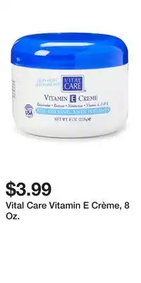 Big Lots Vital Care Vitamin E Crème, 8 Oz offer