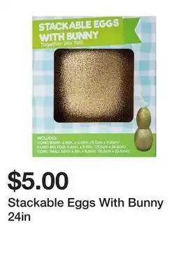 Five Below Stackable Eggs With Bunny 24in offer