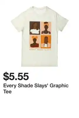 Five Below Every Shade Slays' Graphic Tee offer