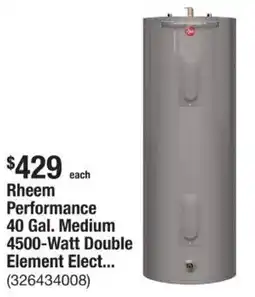 The Home Depot Rheem Performance Medium 4500-Watt Double Element Elect. offer