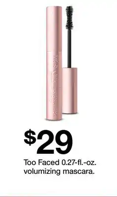 Target Too Faced 0.27-fl.-oz. volumizing mascara offer