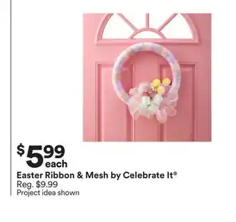 Michaels Easter ribbon & Mesh by Celebrate It offer