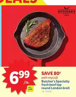 Lidl Butcher's Specialty fresh beef top round London broil offer