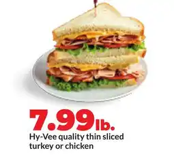 Hy-Vee Hy-Vee quality thin sliced turkey or chicken offer