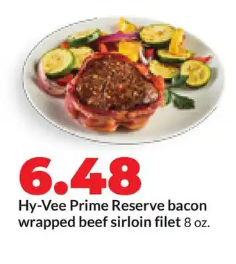 Hy-Vee Hy-Vee Prime Reserve bacon wrapped beef sirloin filet offer