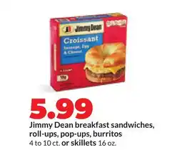 Hy-Vee Jimmy Dean breakfast sandwiches, roll-ups, pop-ups, burritos 4 to 10 ct. or skillets 16 oz offer