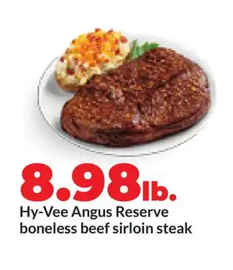 Hy-Vee Hy-Vee Angus Reserve boneless beef sirloin steak offer