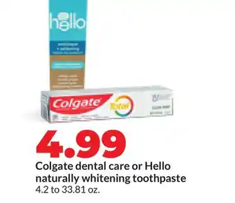 Hy-Vee Colgate dental care or Hello naturally whitening toothpaste offer