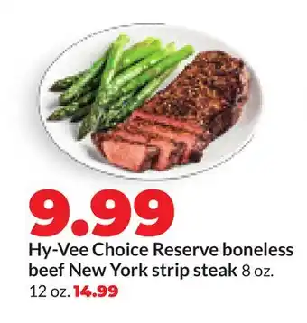 Hy-Vee Hy-Vee Choice Reserve boneless beef New York strip steak offer