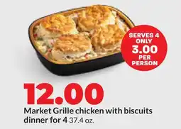 Hy-Vee Market Grille chicken with biscuits dinner for 4 offer