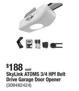 The Home Depot SkyLink ATOMS 3/4 HPf Belt Drive Garage Door Opener offer