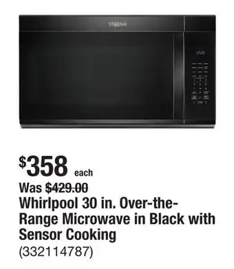 The Home Depot Whirlpool 30 in. Over-the-Range Microwave in Black with Sensor Cooking offer