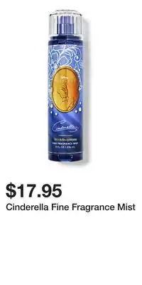 Bath & Body Works Cinderella Fine Fragrance Mist offer