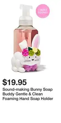 Bath & Body Works Sound-making Bunny Soap Buddy Gentle & Clean Foaming Hand Soap Holder offer