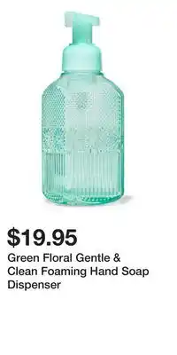 Bath & Body Works Green Floral Gentle & Clean Foaming Hand Soap Dispenser offer