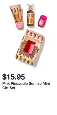 Bath & Body Works Pink Pineapple Sunrise Mini Gift Set offer