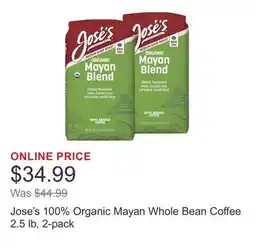 Costco Jose's 100% Organic Mayan Whole Bean Coffee 2.5 lb, 2-pack offer