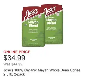 Costco Jose's 100% Organic Mayan Whole Bean Coffee 2.5 lb, 2-pack offer