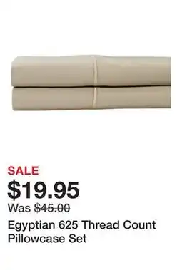 Belk Egyptian 625 Thread Count Pillowcase Set offer