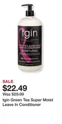 Ulta Beauty tgin Green Tea Super Moist Leave In Conditioner offer