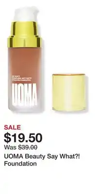 Ulta Beauty UOMA Beauty Say What?! Foundation offer