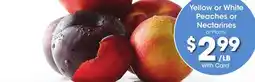 Ralphs Yellow or White Peaches or Nectarines offer