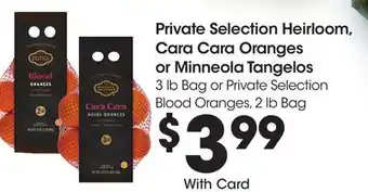 Ralphs Private Selection Heirloom, Cara Cara Oranges or Minneola Tangelos offer