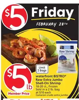 Vons waterfront BISTRO Raw Extra Jumbo Shell-On Shrimp offer