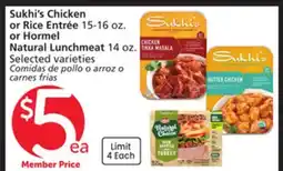 Vons Sukhi's Chicken or Rice Entrée 15-16 oz. or Hormel Natural Lunchmeat 14 oz offer