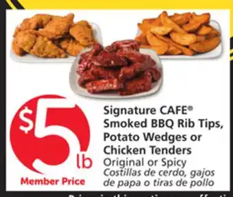 Vons Signature CAFE Smoked BBQ Rib Tips, Potato Wedges or Chicken Tenders offer