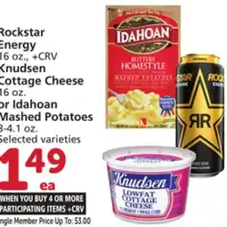 Vons Rockstar Energy 16 oz., Knudsen Cottage Cheese 16 oz. or Idahoan Mashed Potatoes 3-4.1 oz offer