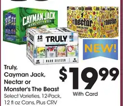 Ralphs Truly, Cayman Jack, Nectar or Monster's The Beast offer