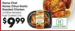 Ralphs Home Chef Honey Citrus Garlic Roasted Chicken offer